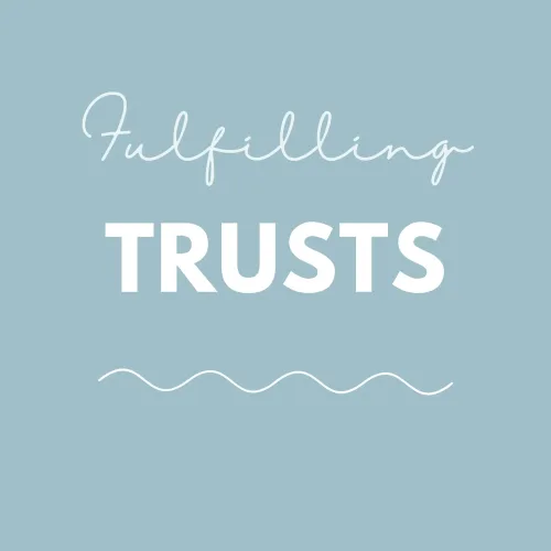 fulfilling trusts