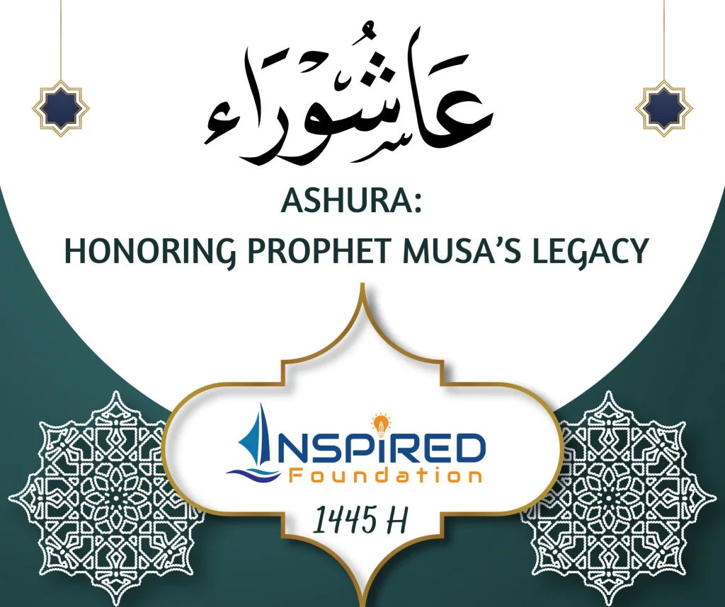 Ashura: Honoring Prophet Musa’s Legacy